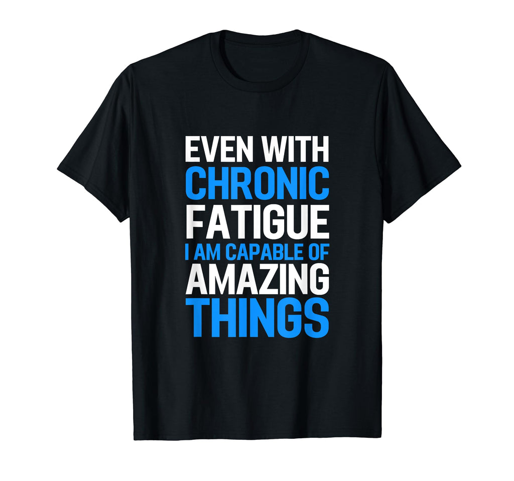 Chronic Fatigue Syndrome Awareness Cfs T-Shirt - Graphic Print for Adults - T-Shirt, Sweatshirt, Hoodie