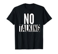 No Talking Some Peace Or Quiet T-Shirt - Minimalist Print Unisex - T-Shirt, Sweatshirt, Hoodie