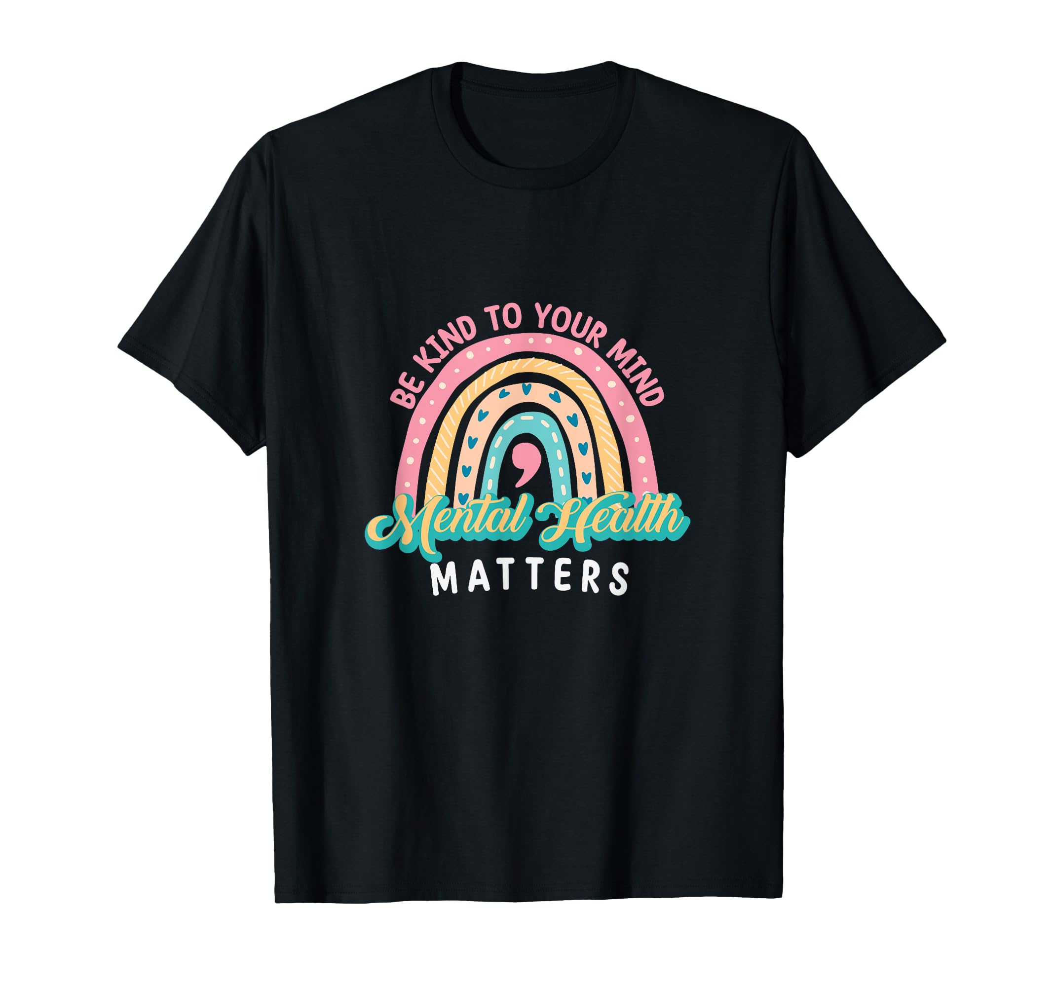 Be Kind To Your Mind Mental Health T-Shirt - Streetwear Style Men Women - T-Shirt, Sweatshirt, Hoodie