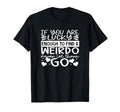 If You Are Luckyy Enough To Find T-Shirt - Fun Novelty Design Unisex - T-Shirt, Sweatshirt, Hoodie