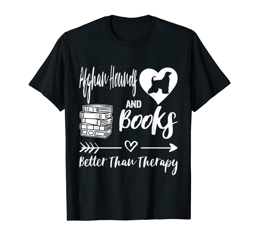 Afghan Hounds And Books Better Than T-Shirt - Streetwear Style Unisex - T-Shirt, Sweatshirt, Hoodie
