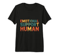 Emotional Support Human Tri Blend T-Shirt - Novelty Apparel Men Women - T-Shirt, Sweatshirt, Hoodie