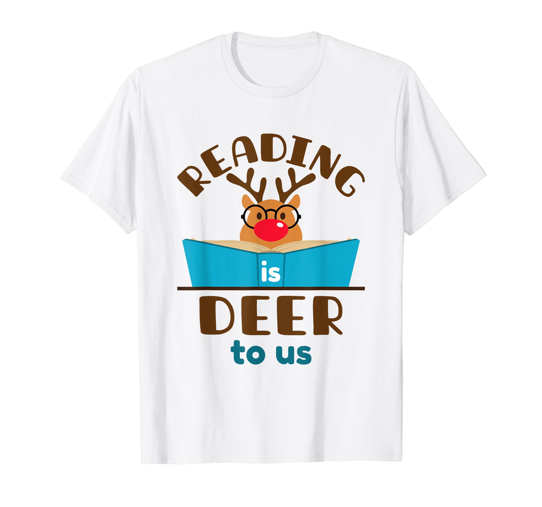Reading Is Deer To Us Love To Read T-Shirt - Fun Novelty Design Unisex - T-Shirt, Sweatshirt, Hoodie