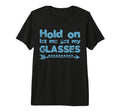 Funny Overthinker Hold Let Me Get My T-Shirt - Aesthetic Graphic Unisex - T-Shirt, Sweatshirt, Hoodie