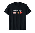 Funny Plan Today Ballet Books Coffee T-Shirt - Streetwear Style Unisex - T-Shirt, Sweatshirt, Hoodie