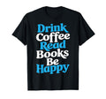 Books Reading Novelty Funny Coffee Books T-Shirt - Graphic Print Men Women - T-Shirt, Sweatshirt, Hoodie