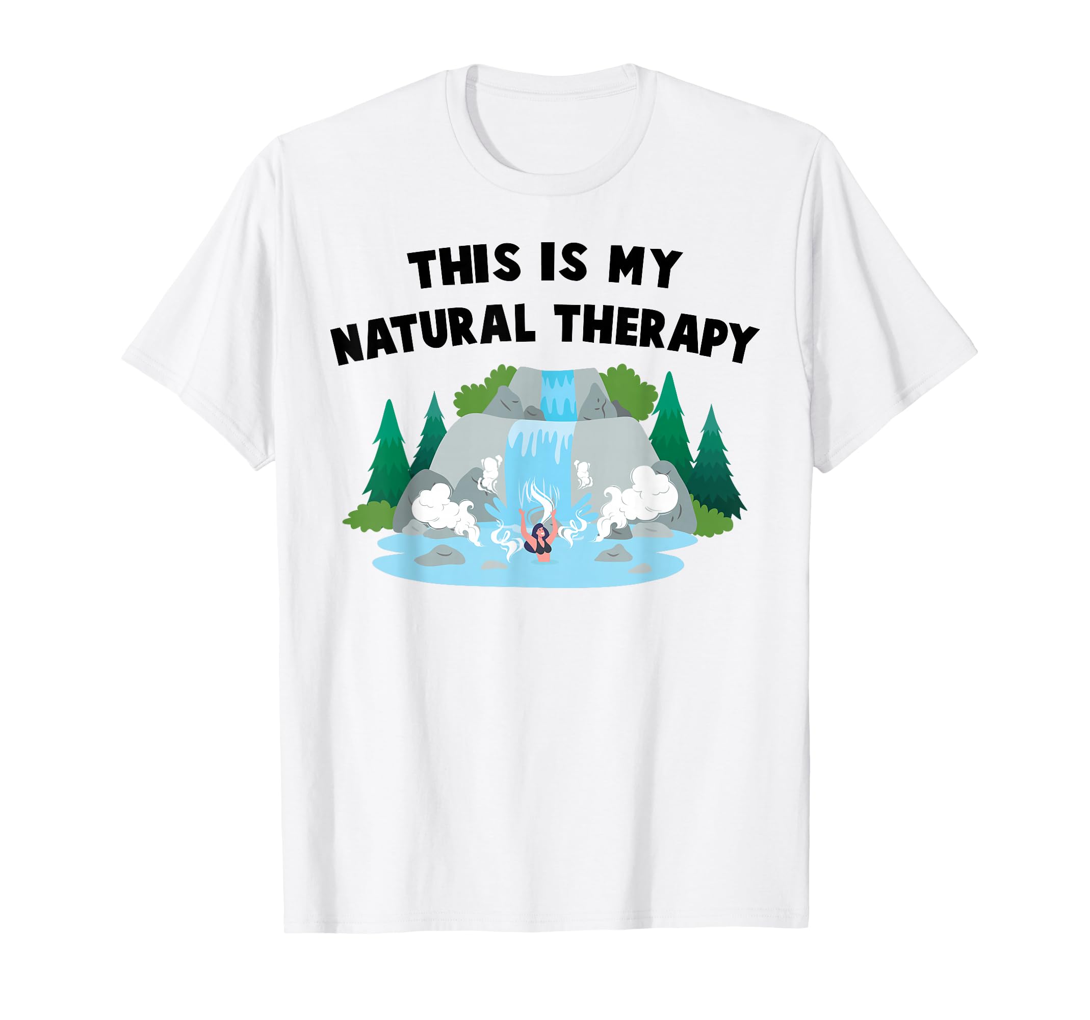 Hot Bath This Is My Natural Therapy Spa T-Shirt - Custom Art Print Unisex - T-Shirt, Sweatshirt, Hoodie