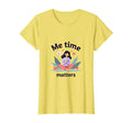 Me Time Matters I Love Me Self Care T-Shirt - Minimalist Print Men Women - T-Shirt, Sweatshirt, Hoodie