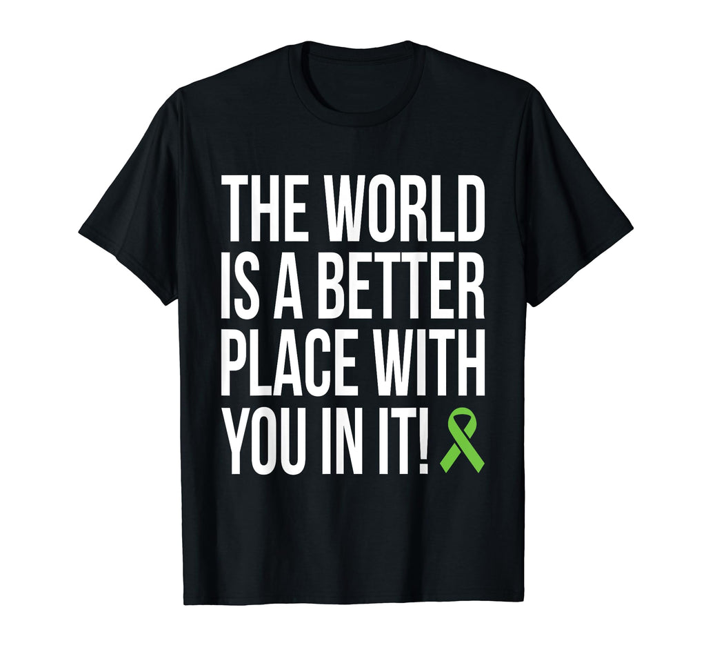 World Is Better Place You It Mental Health T-Shirt - Unique Graphic Unisex - T-Shirt, Sweatshirt, Hoodie