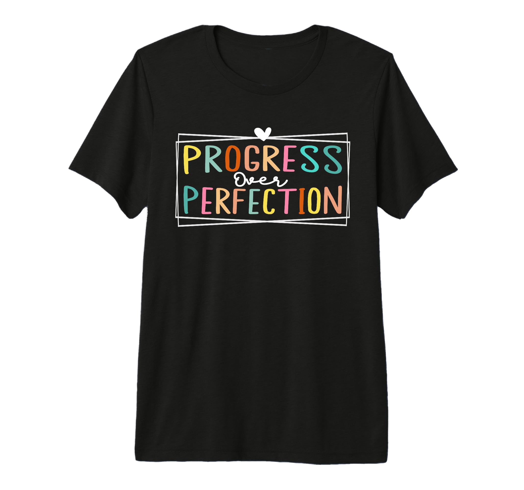 Motivational Progress Over Perfection T-Shirt - Trendy Graphic Men Women - T-Shirt, Sweatshirt, Hoodie