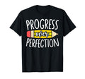 Progress Over Perfection Back To T-Shirt - Fun Novelty Design Unisex - T-Shirt, Sweatshirt, Hoodie