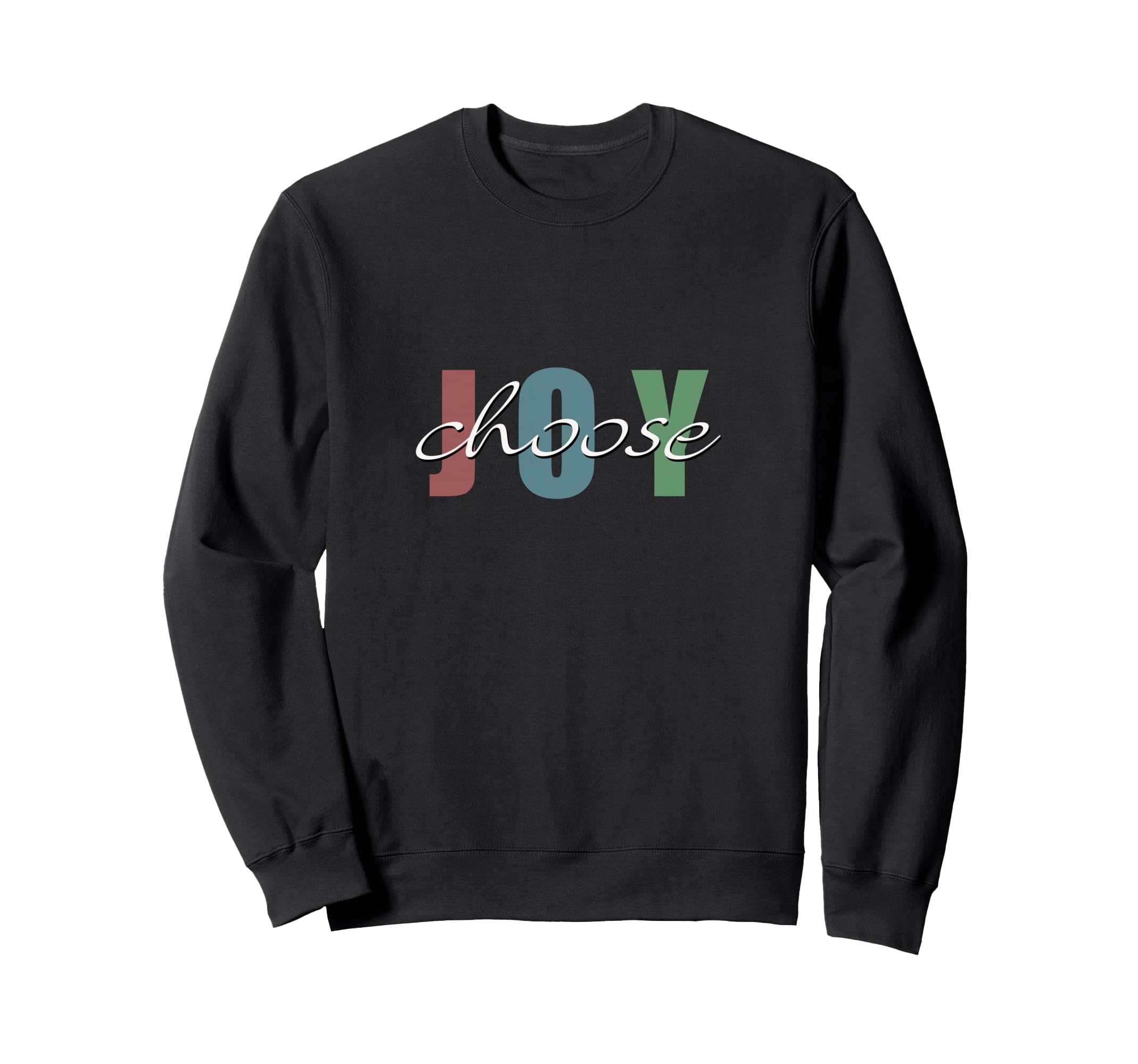 Choose Joy Sweatshirt - Minimalist Print Men Women - T-Shirt, Sweatshirt, Hoodie