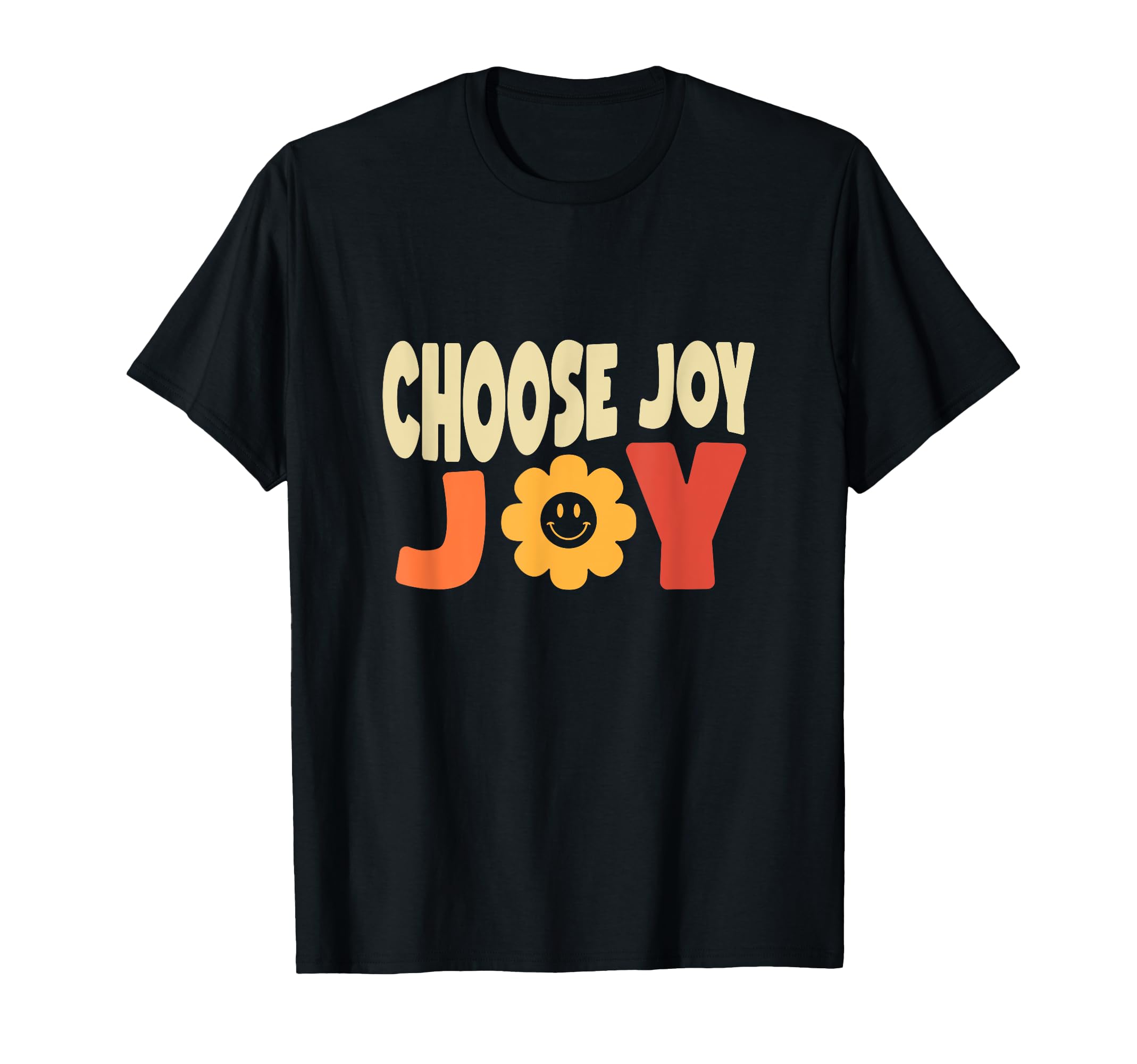 Choose Joy God Faith Jesus T-Shirt - Aesthetic Graphic for Adults - T-Shirt, Sweatshirt, Hoodie