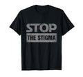 All Tees Stop Stigma Mental Health T-Shirt - Minimalist Print Unisex - T-Shirt, Sweatshirt, Hoodie