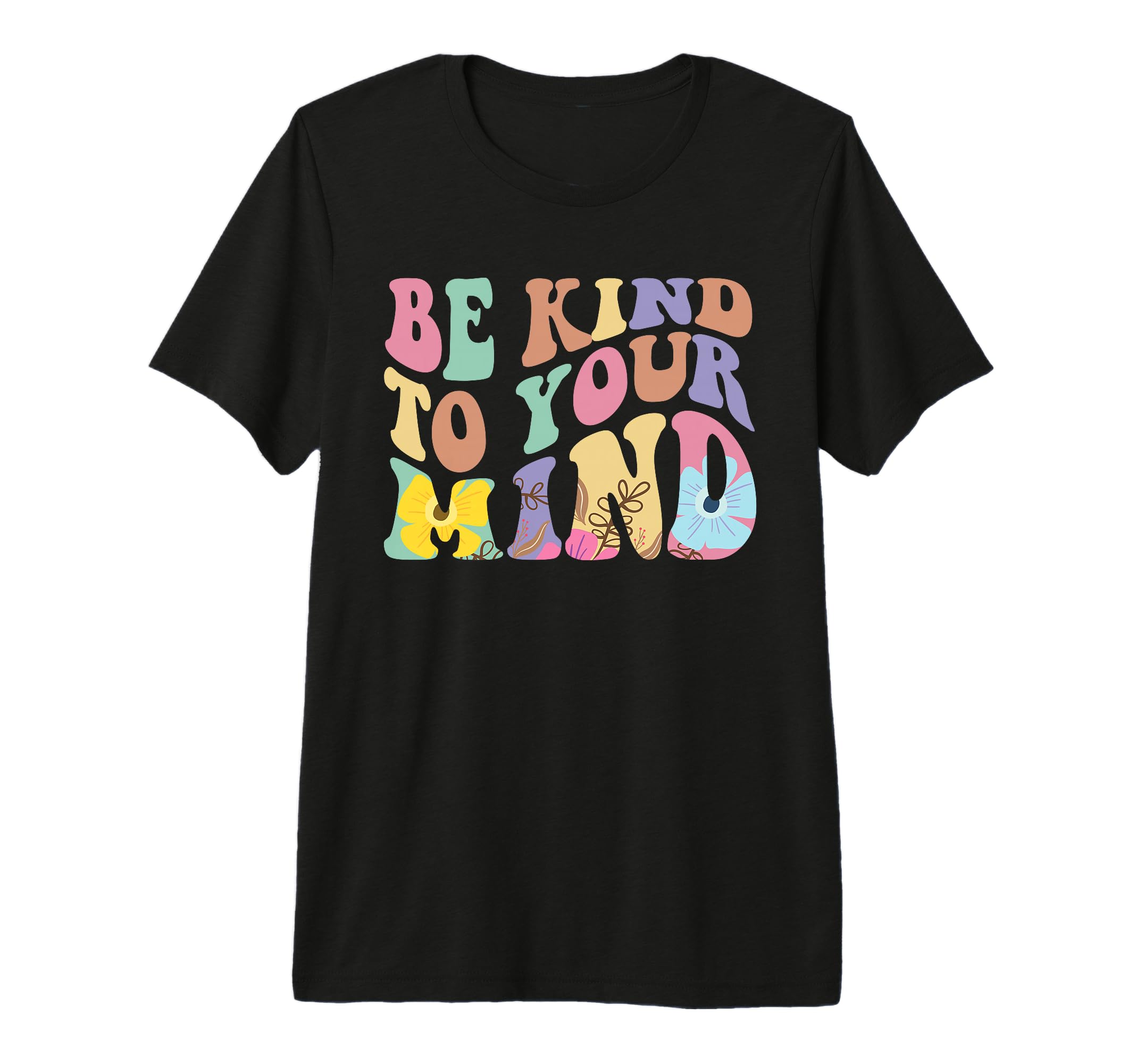 Be Kind To Your Mind Mental Health Tri T-Shirt - Minimalist Print Unisex - T-Shirt, Sweatshirt, Hoodie