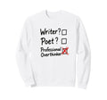 Professional Overthinker Funny Writer Sweatshirt - Minimalist Print Unisex - T-Shirt, Sweatshirt, Hoodie
