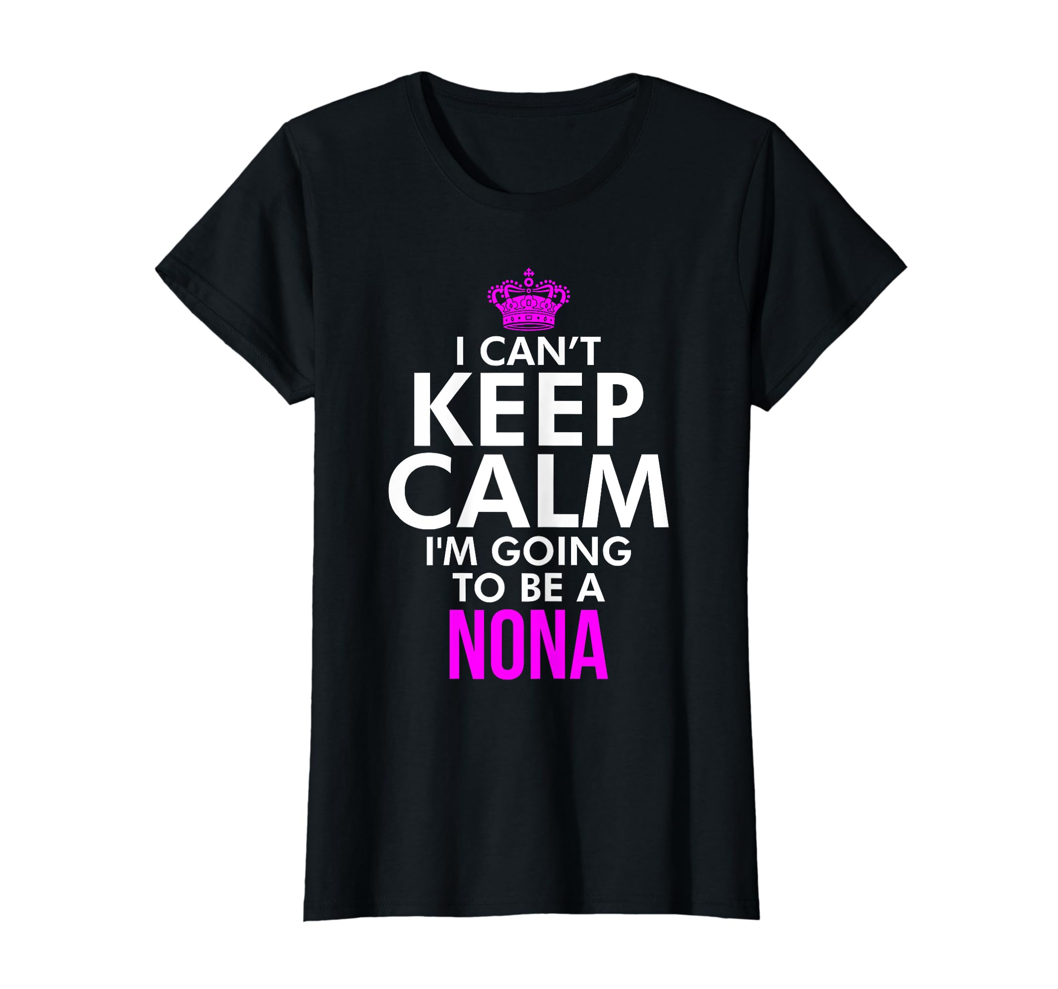 Womens I Cant Keep Calm Im Going T-Shirt - Fun Novelty Design for Adults - T-Shirt, Sweatshirt, Hoodie