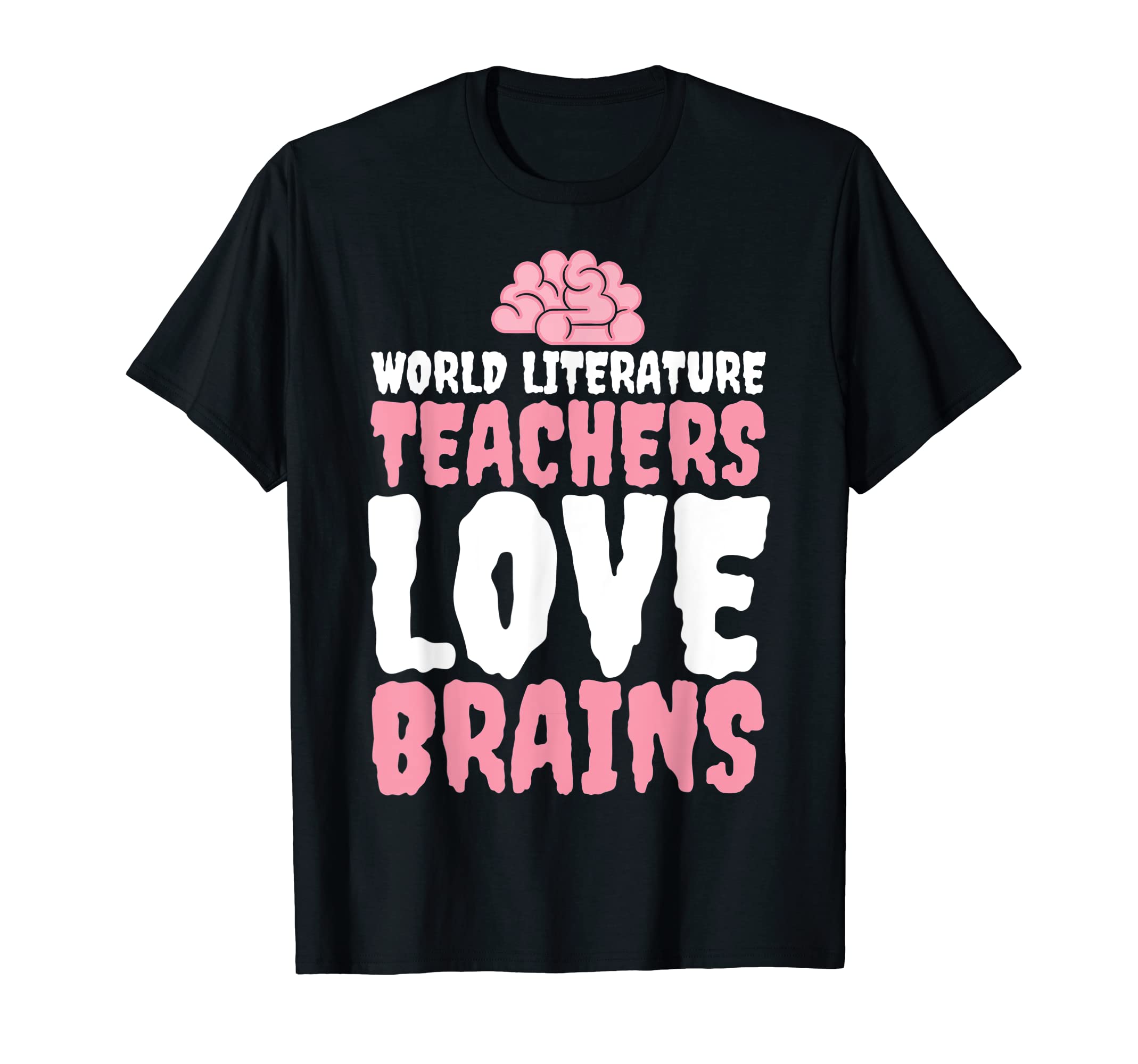 Funny World Literature Teacher T-Shirt - Novelty Apparel for Adults - T-Shirt, Sweatshirt, Hoodie