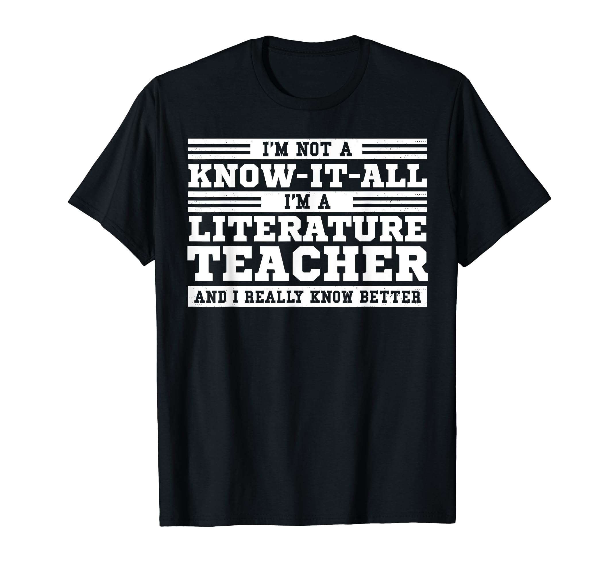 Literature Teacher And T-Shirt - Fun Novelty Design Men Women - T-Shirt, Sweatshirt, Hoodie