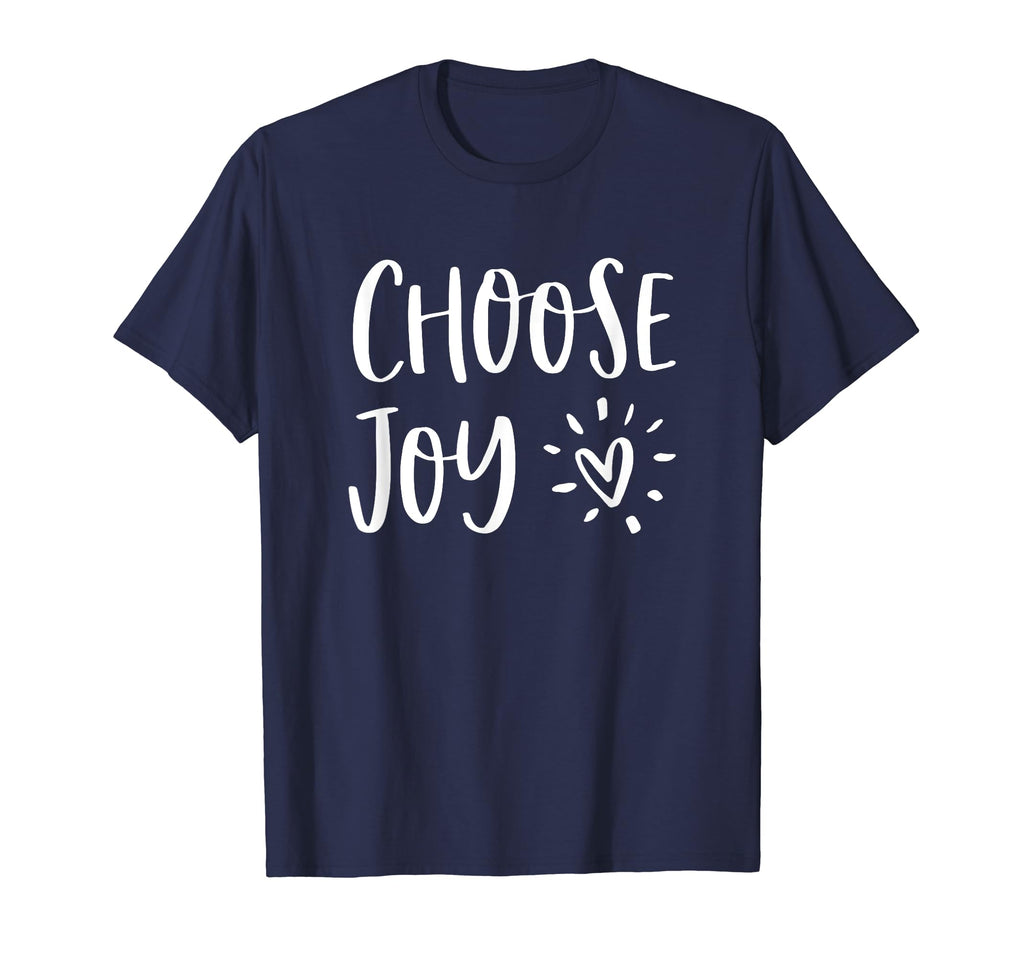 Choose Joy Happiness Heart Inspirational T-Shirt - Unique Graphic Unisex - T-Shirt, Sweatshirt, Hoodie
