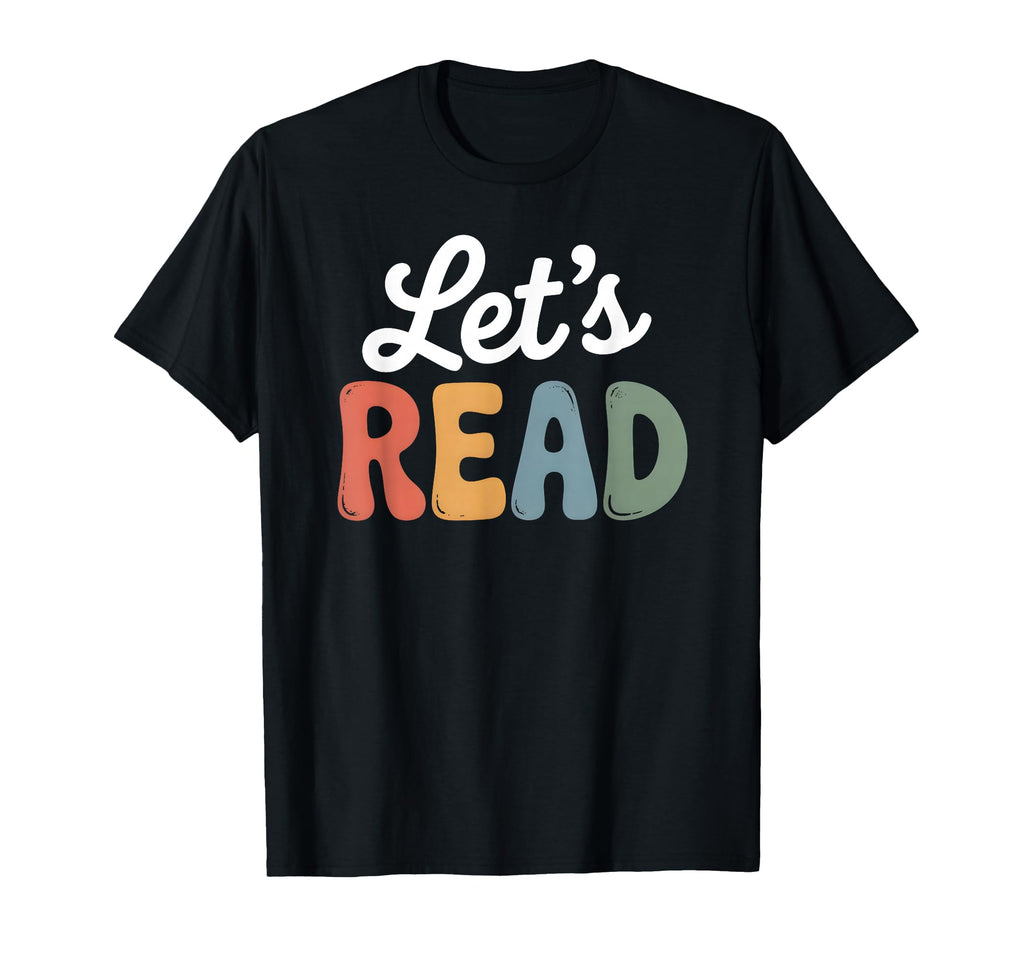 Lets Read Book Nerd Reading Book Lover T-Shirt - Unique Graphic Men Women - T-Shirt, Sweatshirt, Hoodie