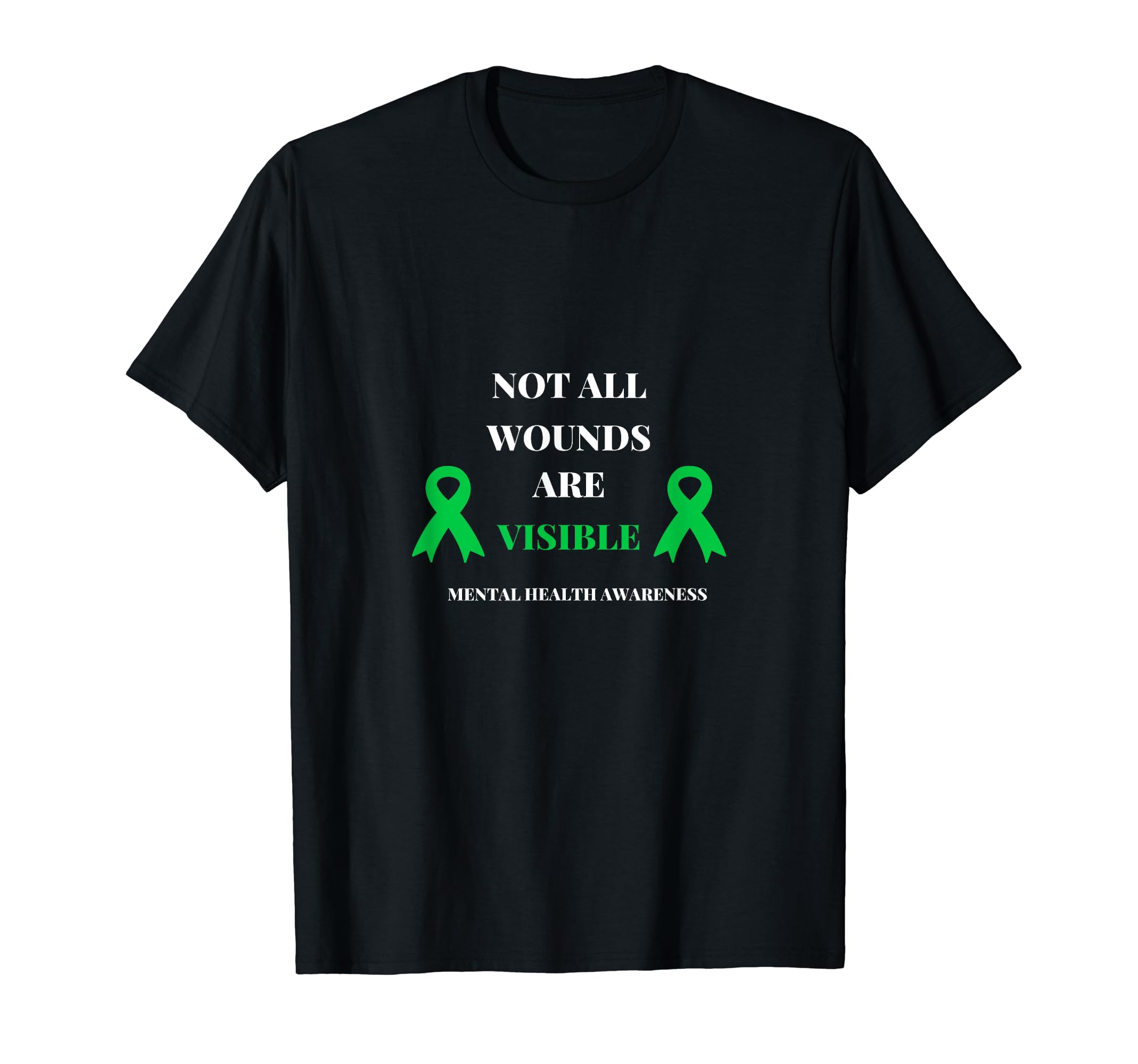 Not All Wounds Are Visible Mental T-Shirt - Fun Novelty Design Men Women - T-Shirt, Sweatshirt, Hoodie