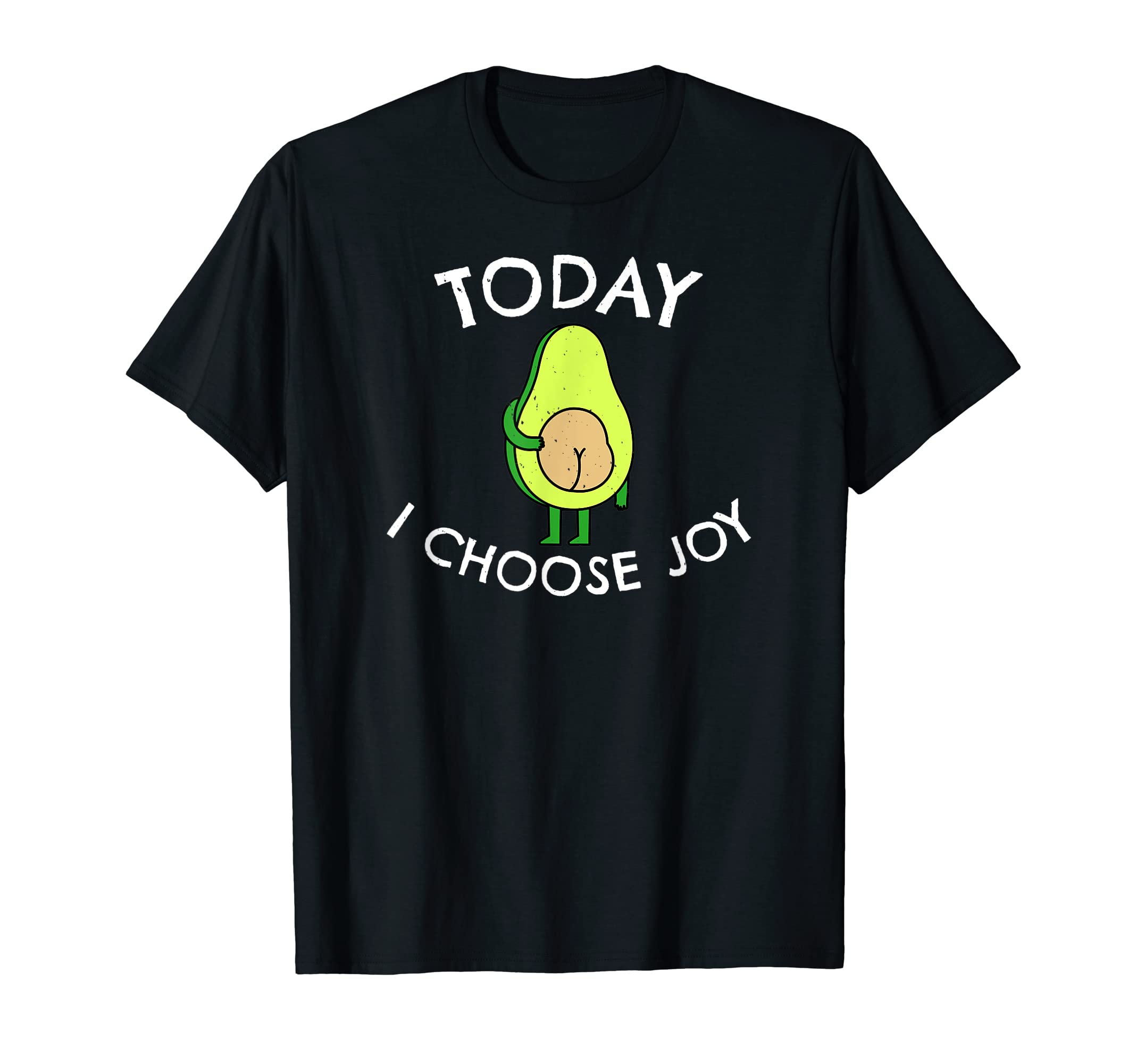 Today I Choose Joy Inspirational T-Shirt - Custom Art Print for Adults - T-Shirt, Sweatshirt, Hoodie