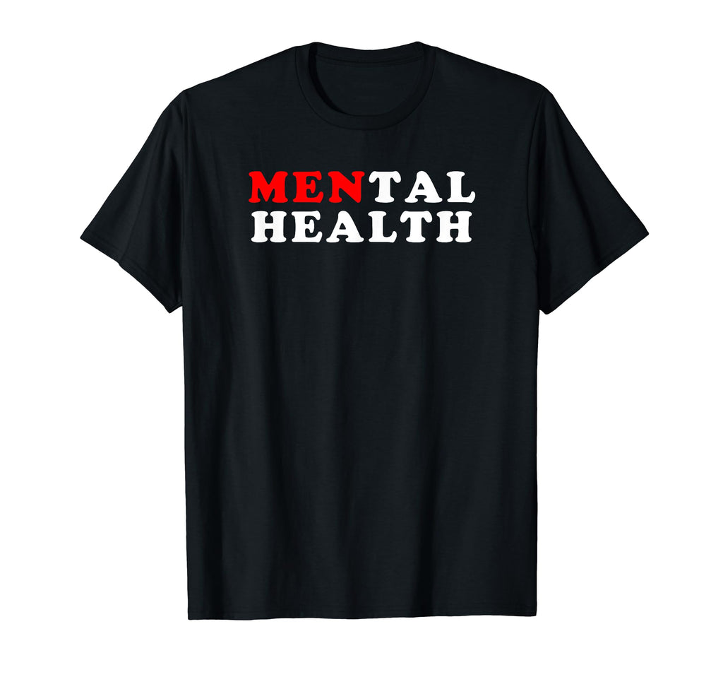 Mens Mental Health T-Shirt - Trendy Graphic for Adults - T-Shirt, Sweatshirt, Hoodie