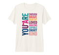 You Are Enough Tri Blend T-Shirt - Fun Novelty Design Men Women - T-Shirt, Sweatshirt, Hoodie