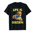 Life Is Golden Retriever Therapy T-Shirt - Casual Everyday Wear Men Women - T-Shirt, Sweatshirt, Hoodie