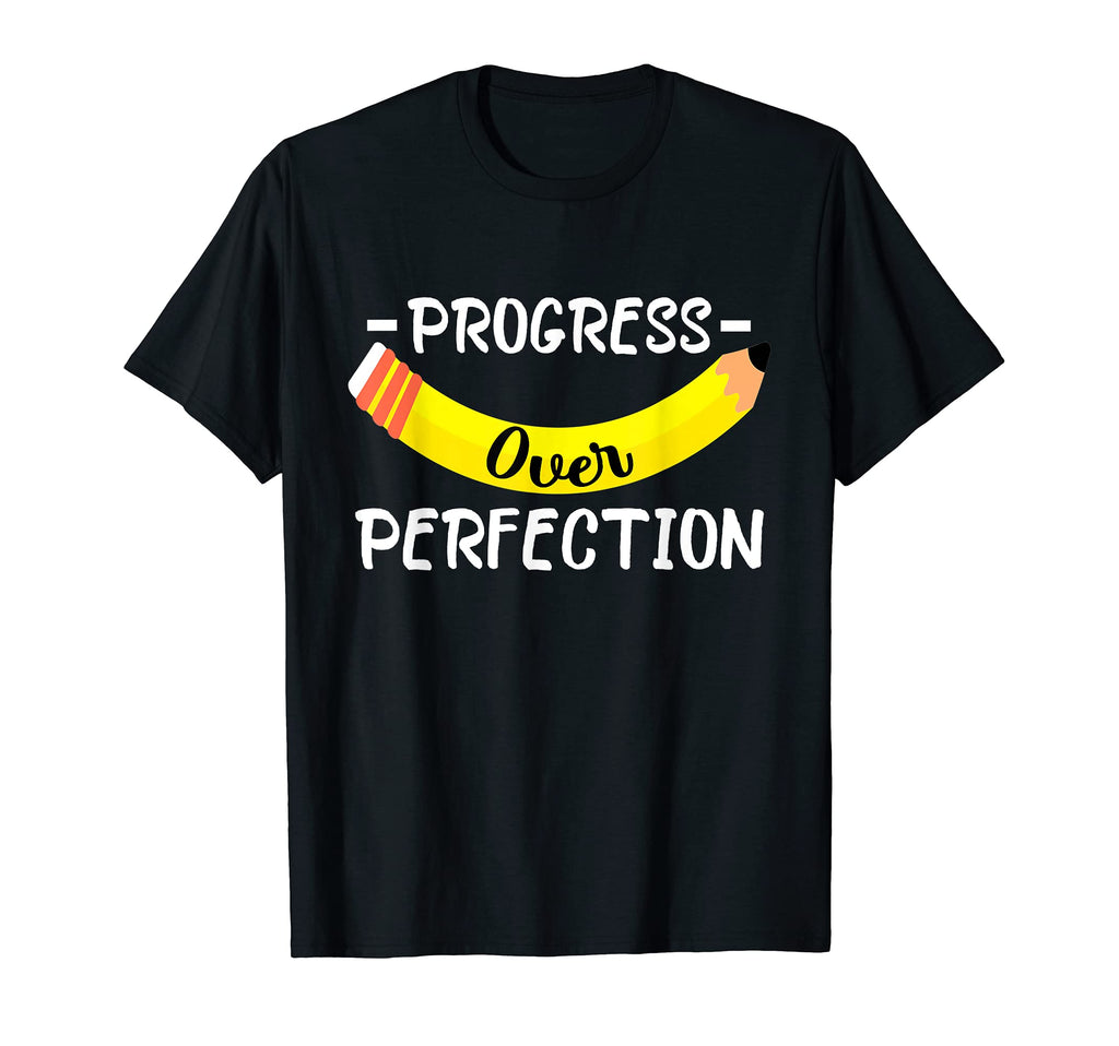 Motivational Progress Over T-Shirt - Casual Everyday Wear Unisex - T-Shirt, Sweatshirt, Hoodie