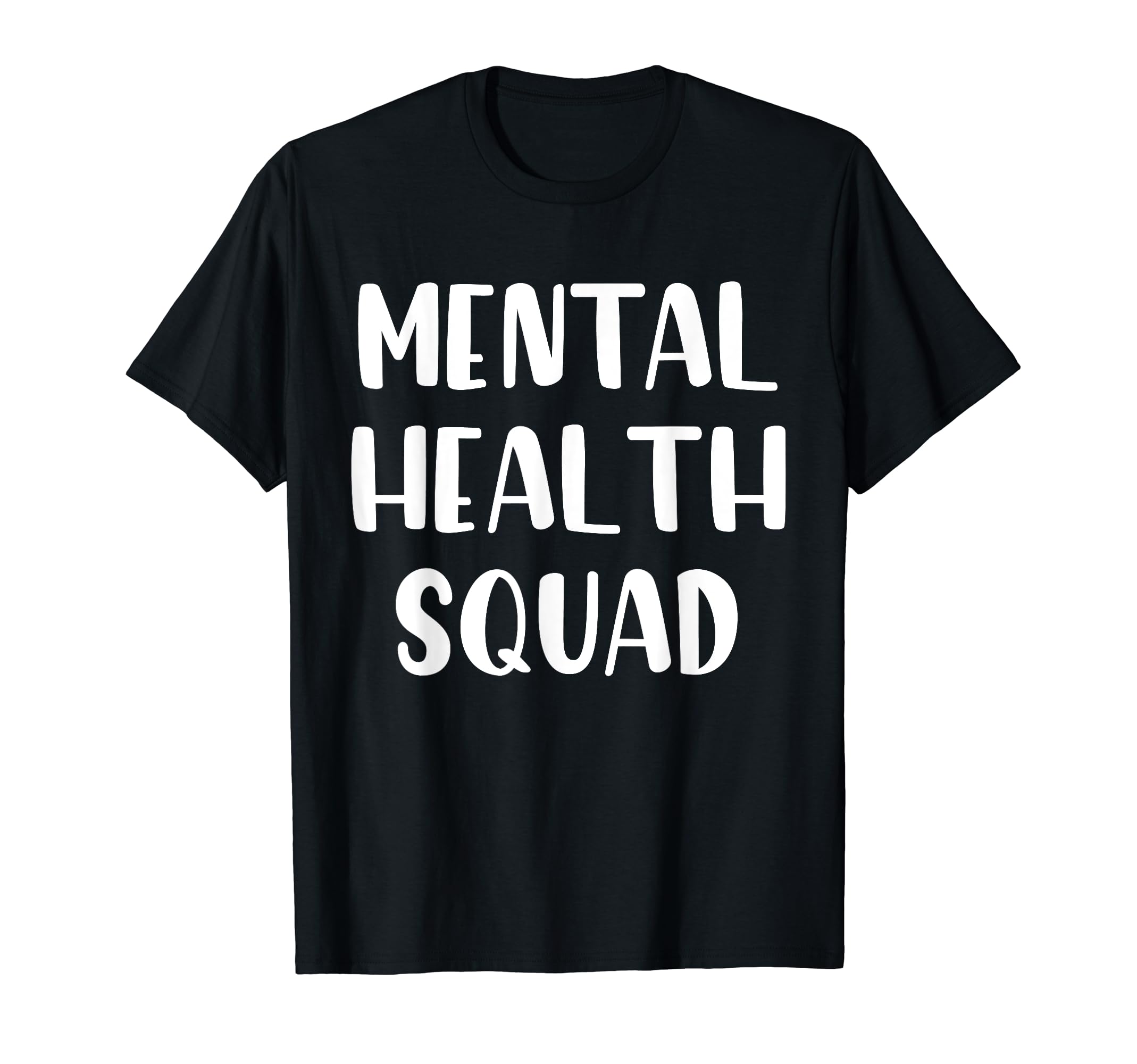 Mental Health Squad Brain Illness Mental T-Shirt - Novelty Apparel Unisex - T-Shirt, Sweatshirt, Hoodie
