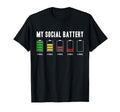 My Social Battery Funny Low Energy T-Shirt - Graphic Print Men Women - T-Shirt, Sweatshirt, Hoodie