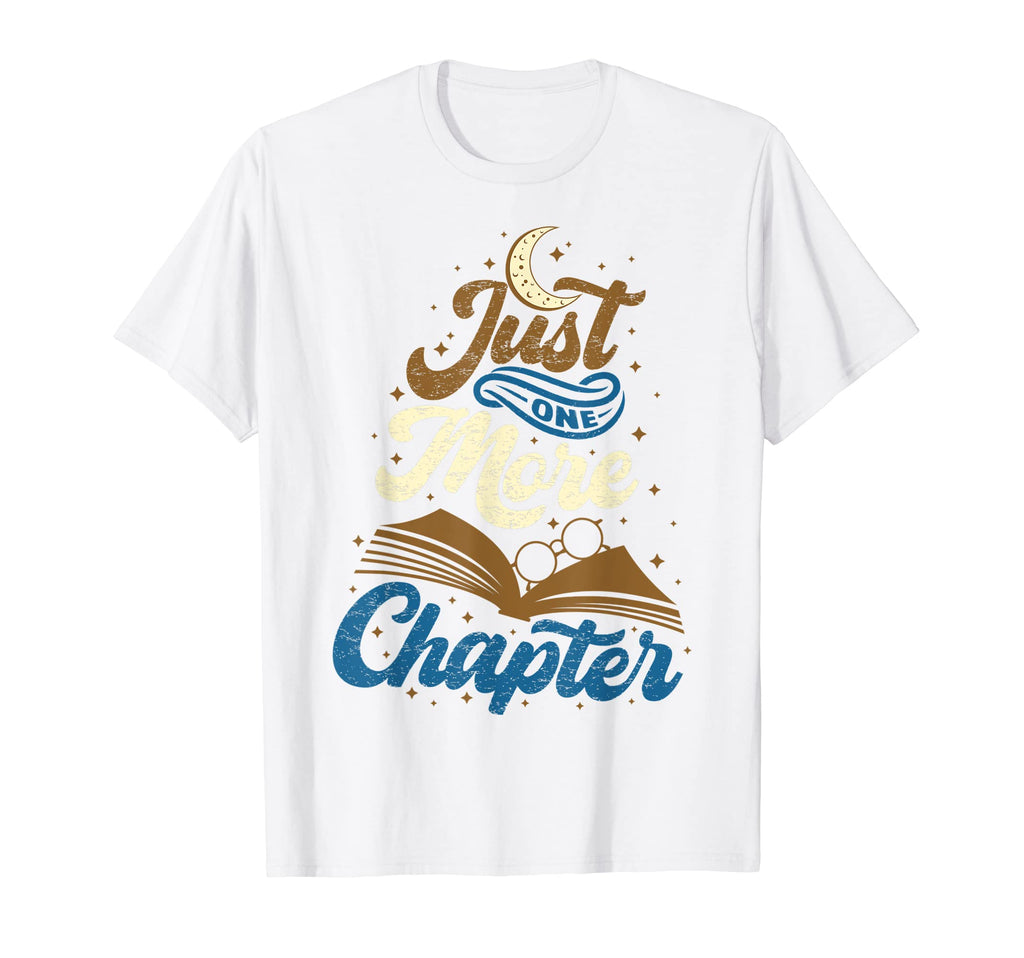 Just One More Chapter Funny Book T-Shirt - Aesthetic Graphic for Adults - T-Shirt, Sweatshirt, Hoodie