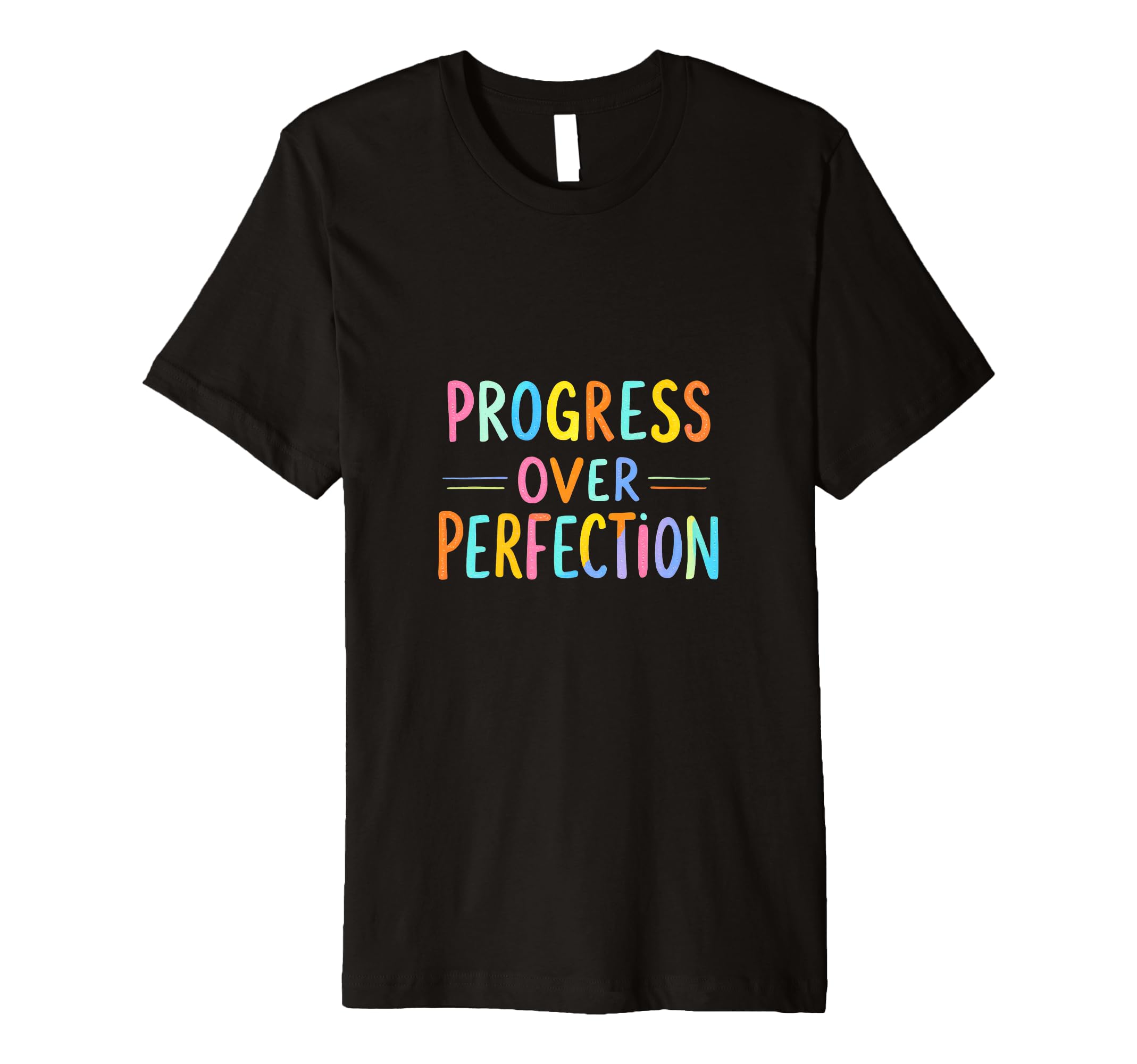 Progress Over Perfection Motivational T-Shirt - Custom Art Print for Adults - T-Shirt, Sweatshirt, Hoodie
