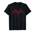 Jingle All Way T-Shirt - Streetwear Style for Adults - T-Shirt, Sweatshirt, Hoodie