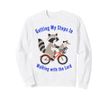 Getting My Steps Walking Lord Sweatshirt - Fun Novelty Design for Adults - T-Shirt, Sweatshirt, Hoodie