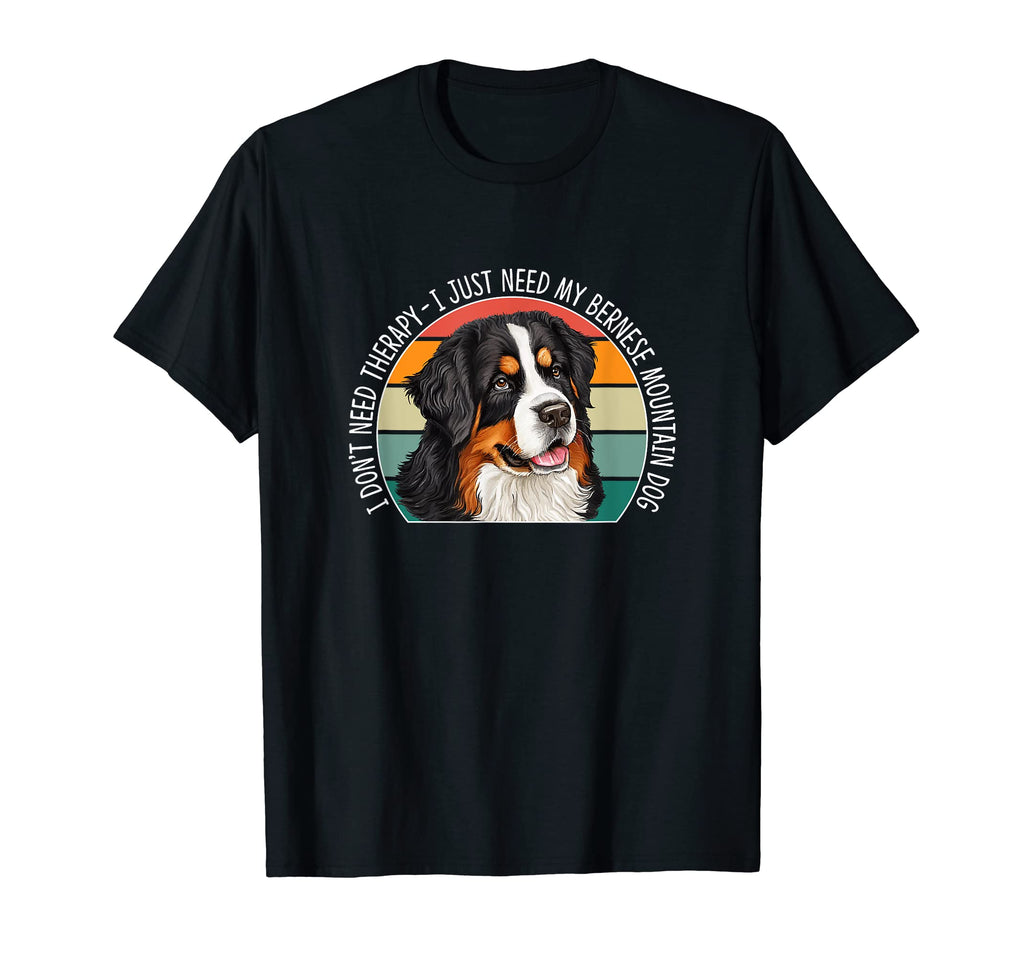 I Dont Need Therapy I Just Need My T-Shirt - Novelty Apparel Unisex - T-Shirt, Sweatshirt, Hoodie