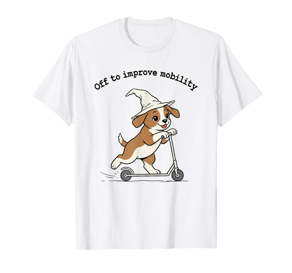 Off To Improve Mobility Dog Physical T-Shirt - Graphic Print Unisex - T-Shirt, Sweatshirt, Hoodie