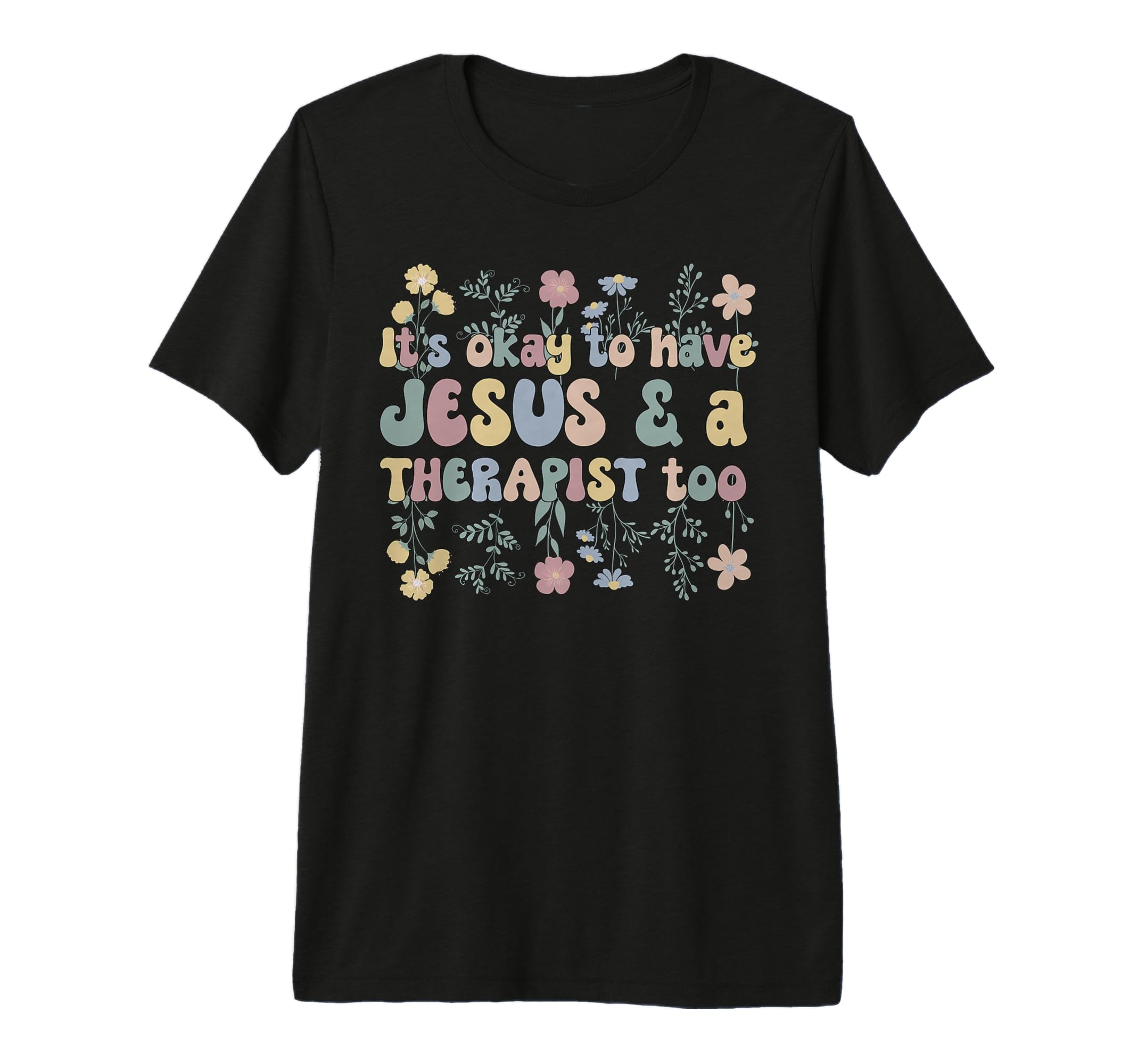 Jesus Mental Health Therapist Mental T-Shirt - Streetwear Style for Adults - T-Shirt, Sweatshirt, Hoodie