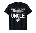 I Cant Keep Calm Im Going To Be Uncle T-Shirt - Minimalist Print Men Women - T-Shirt, Sweatshirt, Hoodie