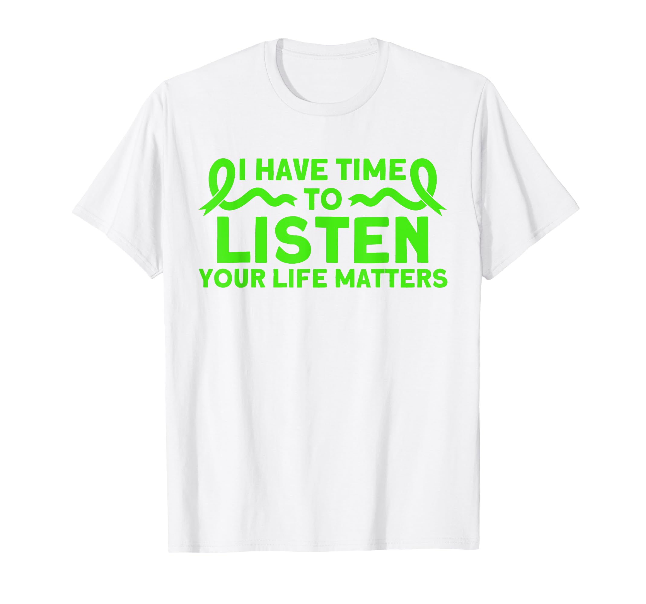 Mental Health Your Life Matters Mental T-Shirt - Novelty Apparel Unisex - T-Shirt, Sweatshirt, Hoodie