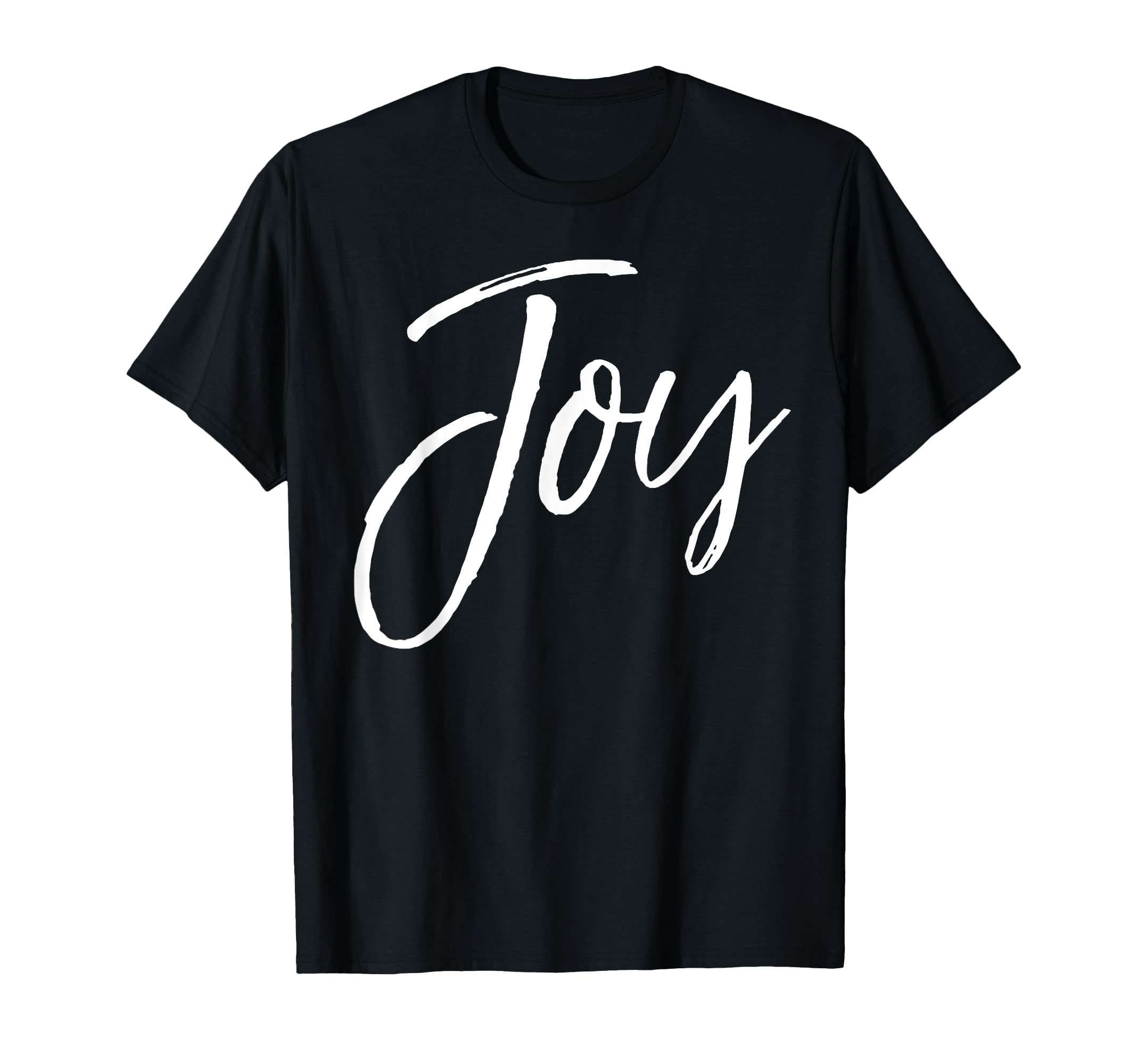Joy Happy Gift Happiness Joy T-Shirt - Trendy Graphic Unisex - T-Shirt, Sweatshirt, Hoodie