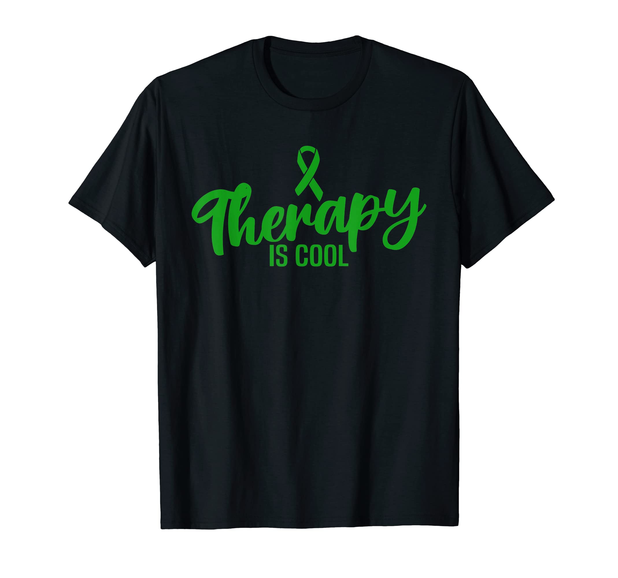 Mental Health Awareness Therapy Is Green T-Shirt - Unique Graphic Unisex - T-Shirt, Sweatshirt, Hoodie