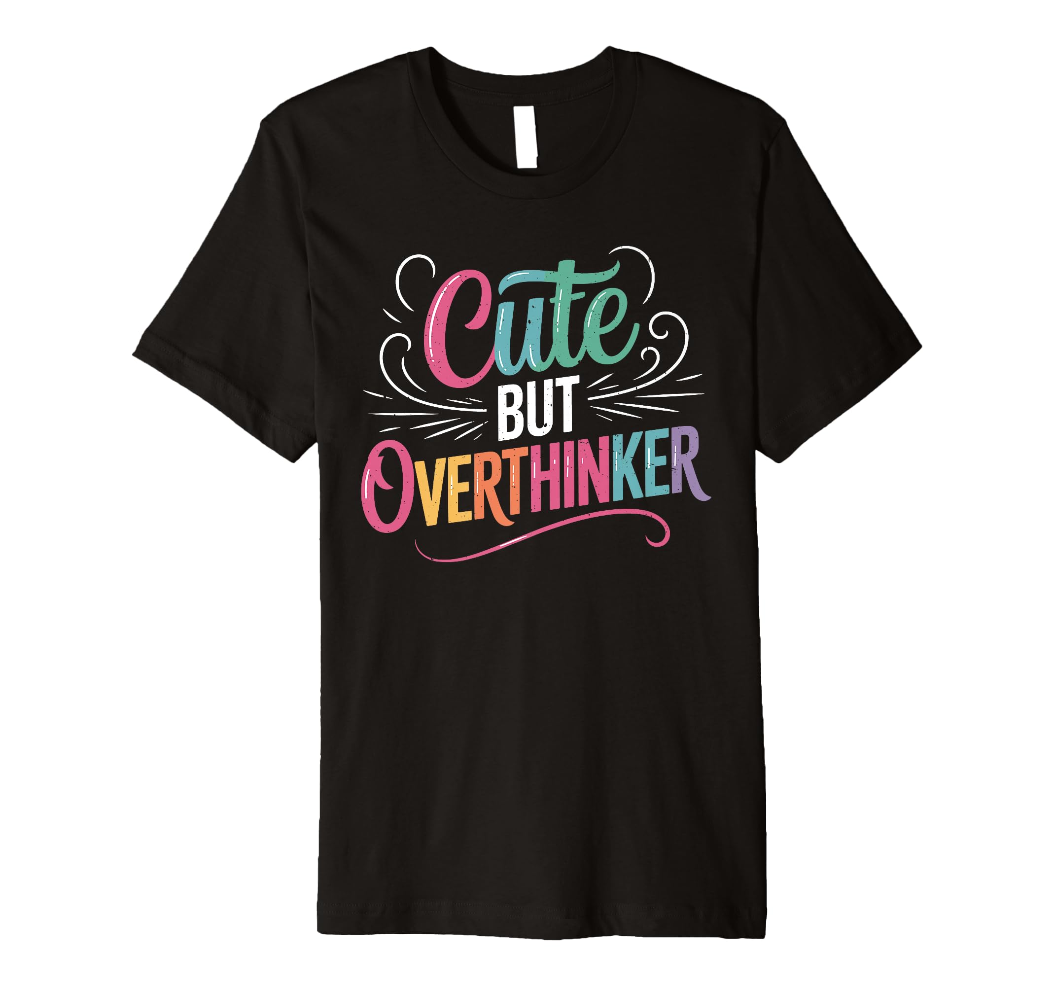 But Overthinker Introvert T-Shirt - Streetwear Style Men Women - T-Shirt, Sweatshirt, Hoodie