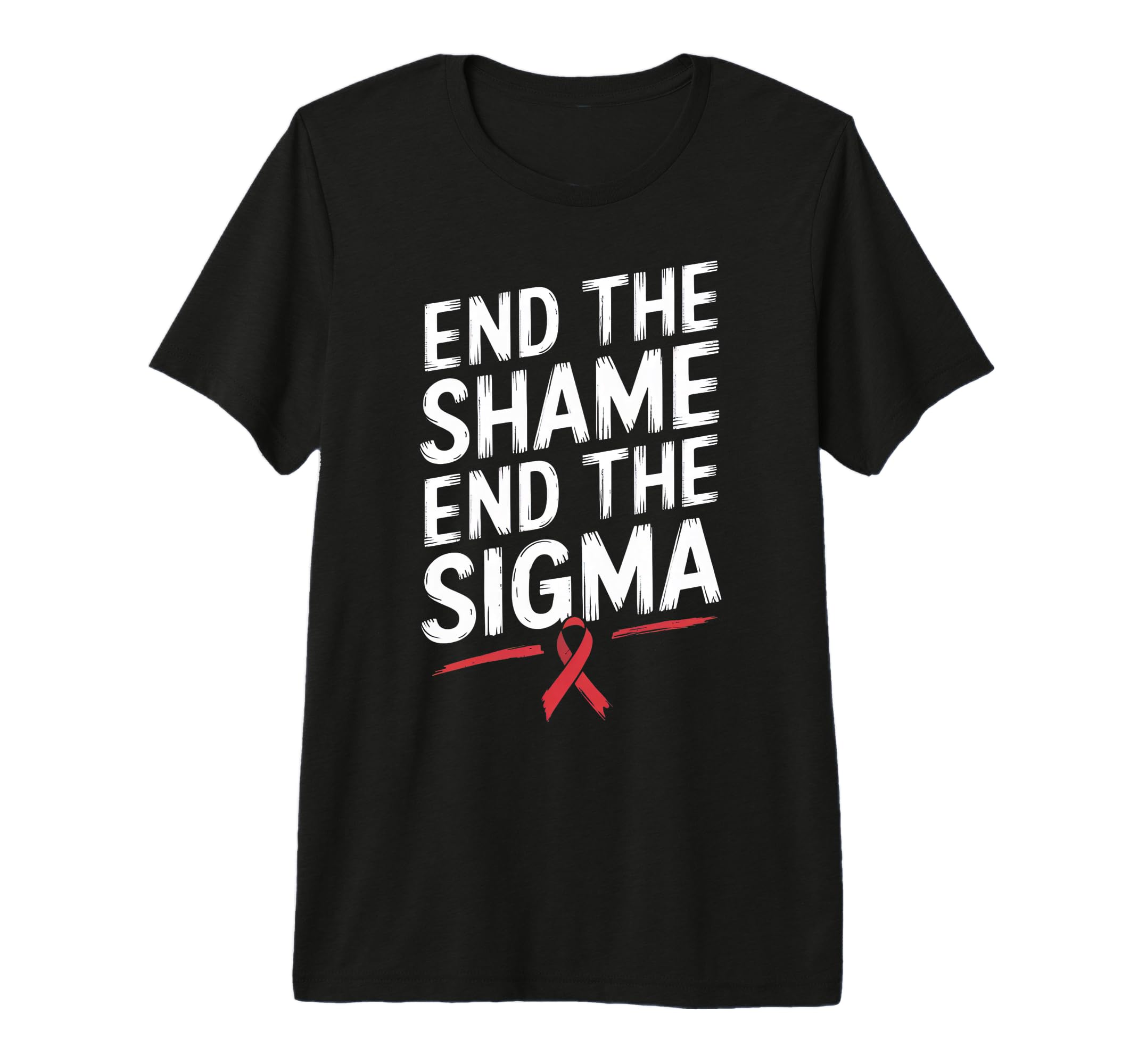 End Shame End Stigma Awareness Tri Blend T-Shirt - Streetwear Style Unisex - T-Shirt, Sweatshirt, Hoodie
