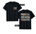 Be Kind To Your Mind Mental Health T-Shirt - Graphic Print for Adults - T-Shirt, Sweatshirt, Hoodie