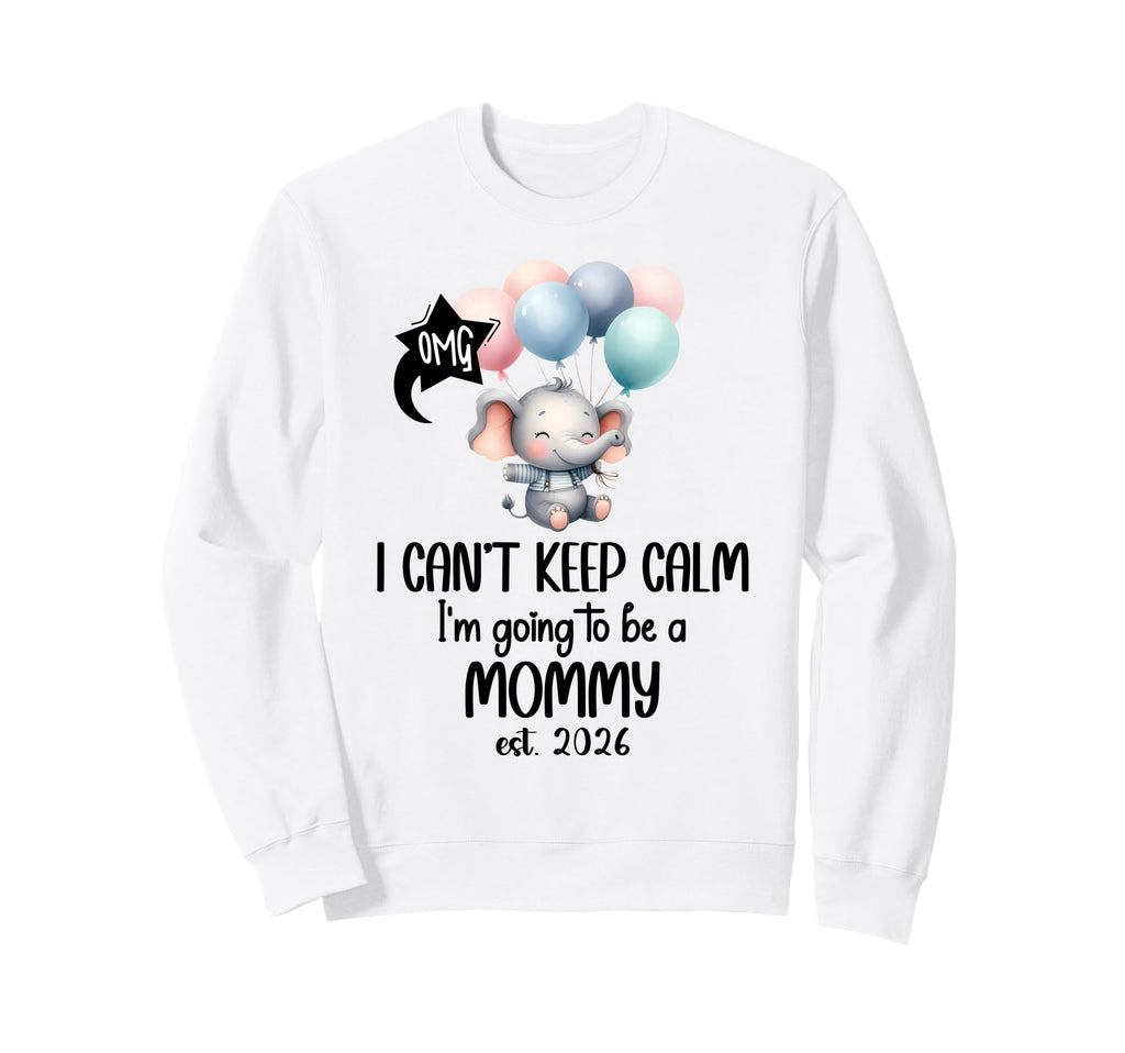Mom 2026 I Cant Keep Calm Im Going Sweatshirt - Custom Art Print Men Women - T-Shirt, Sweatshirt, Hoodie
