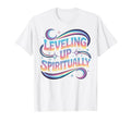 Leveling Up Spiritually Mindfulness T-Shirt - Streetwear Style for Adults - T-Shirt, Sweatshirt, Hoodie