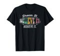 Dream It Believe It Achieve It T-Shirt - Trendy Graphic for Adults - T-Shirt, Sweatshirt, Hoodie